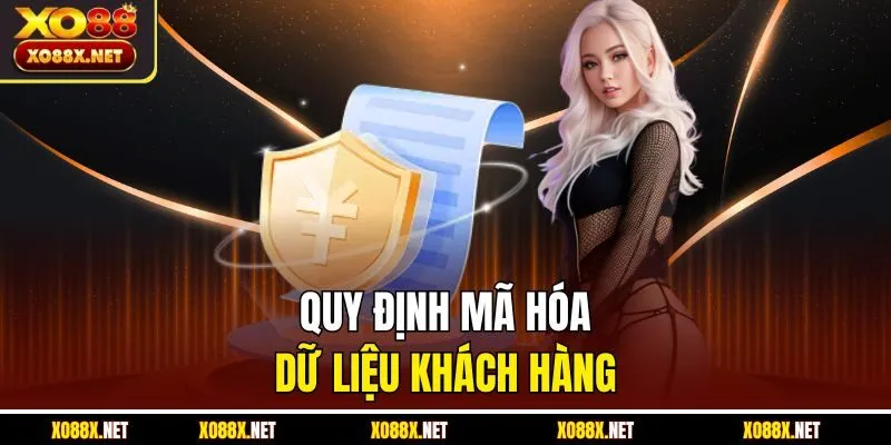 Quy định mã hóa dữ liệu khách hàng